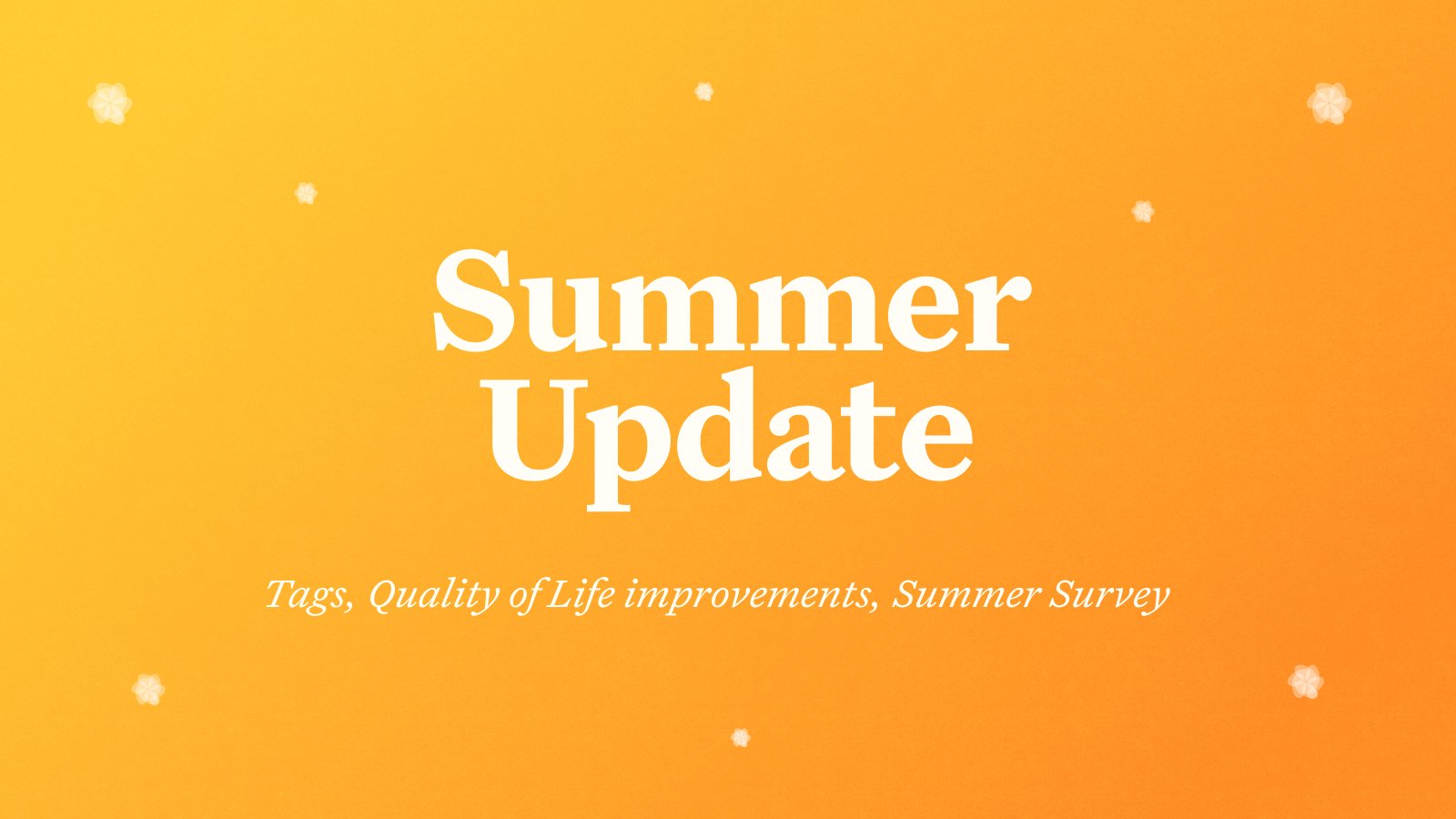 Craft What's New: Craft Update - Tags, Quality of Life improvements, Summer Survey